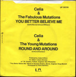 Celia And The Mutations : You Better Believe Me (7", Single)