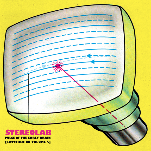 Stereolab - Pulse Of The Early Brain (Switched On Volume 5) 2CD/3LP