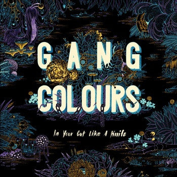 Gang Colours : In Your Gut Like A Knife (12