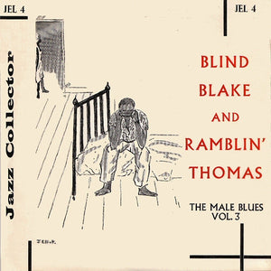 Blind Blake And Ramblin' Thomas : The Male Blues Vol. 3 (7", EP, Comp)