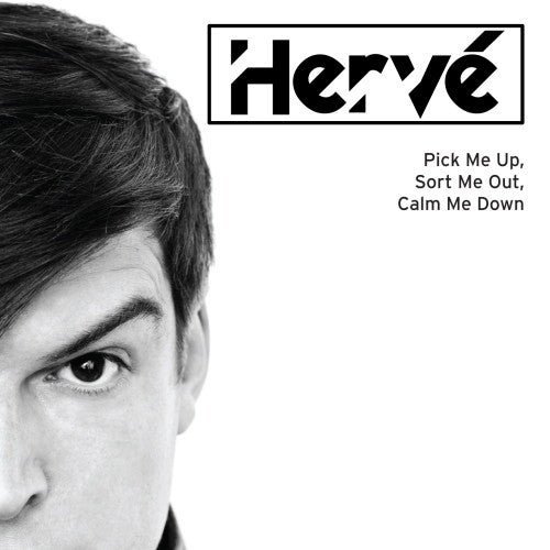 Hervé : Pick Me Up, Sort Me Out, Calm Me Down (CDr, Album, Promo)