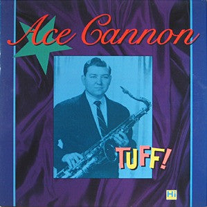 Ace Cannon : Tuff! (LP, Comp)