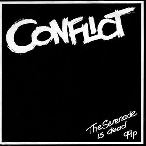 Conflict (2) : The Serenade Is Dead (7", Single)