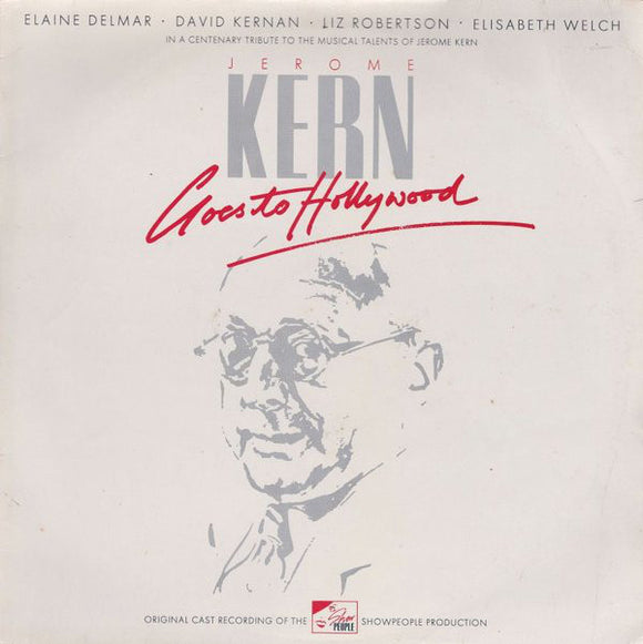 Elaine Delmar, Liz Robertson, David Kernan, Elisabeth Welch : Jerome Kern Goes To Hollywood (LP, Album)