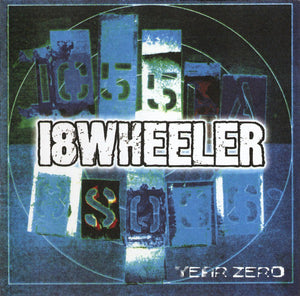 18 Wheeler : Year Zero (CD, Album)