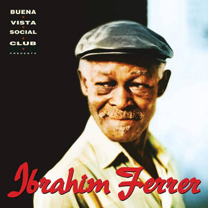Ibrahim Ferrer - Buena Vista Social Club Presents Ibrahim Ferrer 2LP