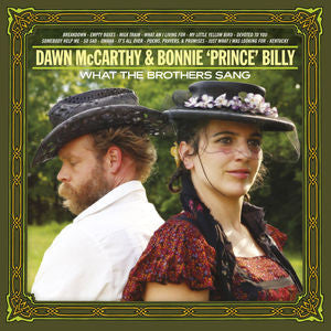 Dawn McCarthy & Bonnie "Prince" Billy : What The Brothers Sang (LP, Album)