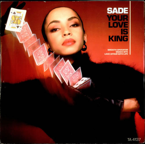 Sade : Your Love Is King (12