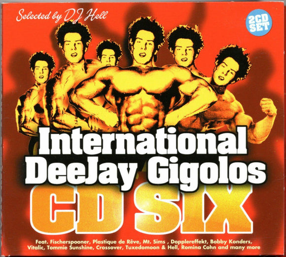 Hell : International DeeJay Gigolos CD Six (2xCD, Comp)