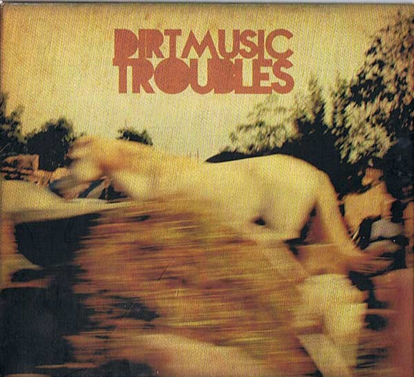 Dirtmusic : Troubles (CD, Album, Promo)