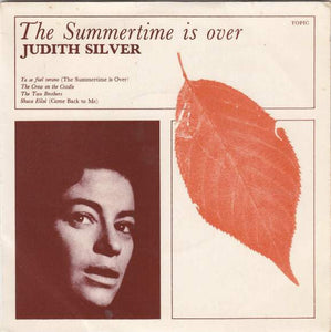 Judith Silver : The Summertime Is Over (7", EP)