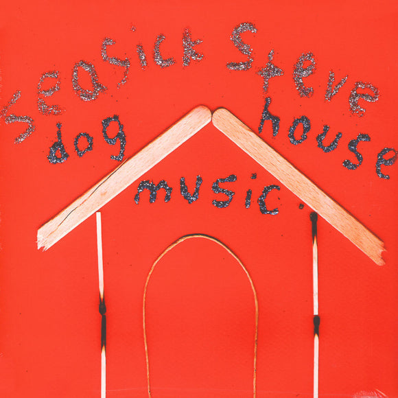 Seasick Steve - Dog House Music LP