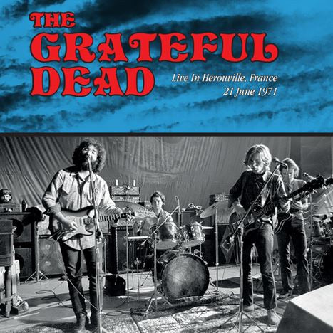 The Grateful Dead - Live In Herouville (France, 21 June 1971) LP