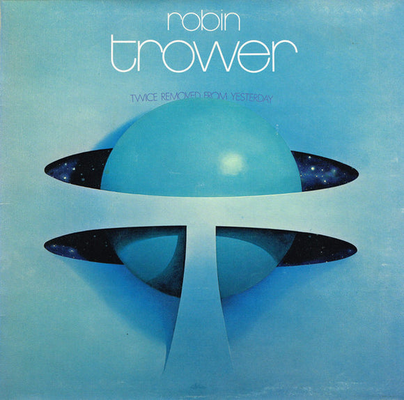 Robin Trower : Twice Removed From Yesterday (LP, Album)