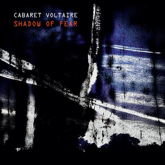 Cabaret Voltaire - Shadow Of Fear CD/2LP