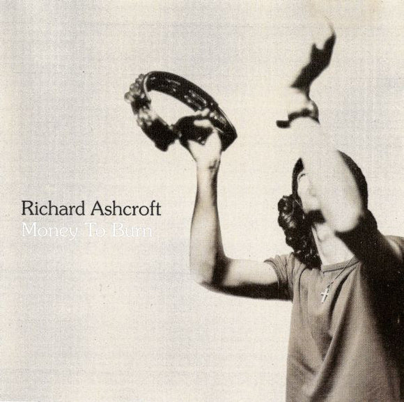 Richard Ashcroft : Money To Burn (CD, Single)