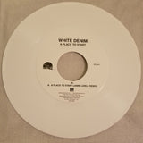 White Denim : A Place To Start (7", Ltd, Whi)