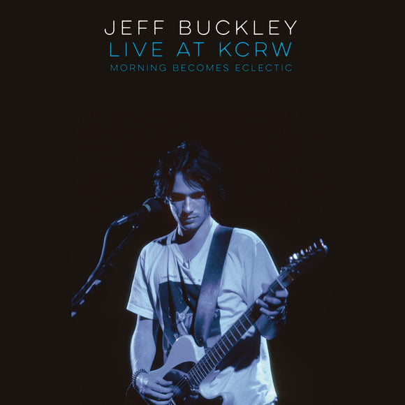 Jeff Buckley - Live At KCRW (Morning Becomes Eclectic) LP