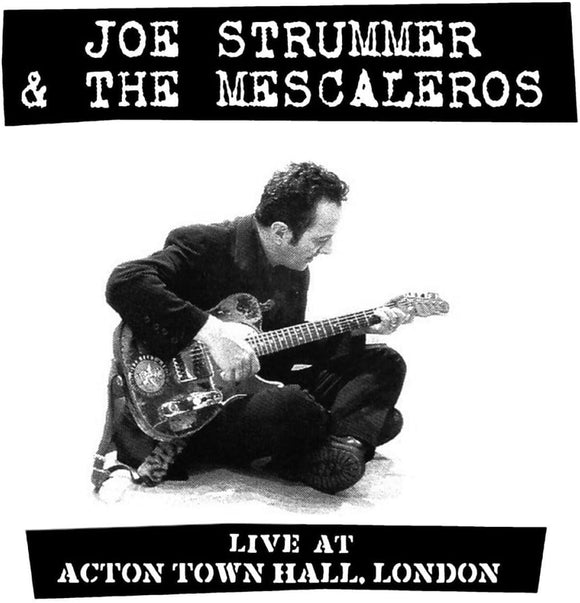 Joe Strummer & The Mescaleros - Live at Acton Town Hall 2LP
