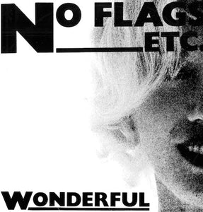 No Flags Etc. : Wonderful (12")