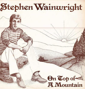 Stephen Wainwright (2) : On Top Of A Mountain (LP, Album)