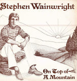 Stephen Wainwright (2) : On Top Of A Mountain (LP, Album)