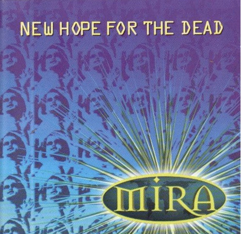 Mira (4) : New Hope For The Dead (CD)