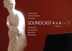Anthony Kelly (2), Danny McCarthy, Mick O'Shea, David Stalling : SOUNDCAST 4X4 (+1)  (CD, Album, Ltd)