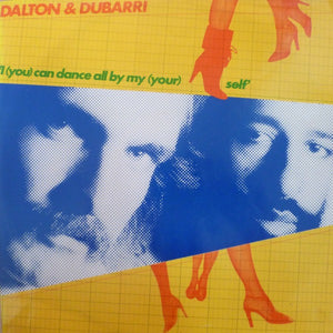 Dalton & Dubarri : I (You) Can Dance All By My(Your)self (12")