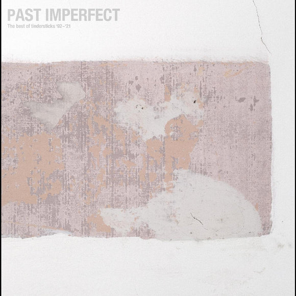 Tindersticks - Past Imperfect: The Best Of Tindersticks ’92 - '21 2CD/2LP