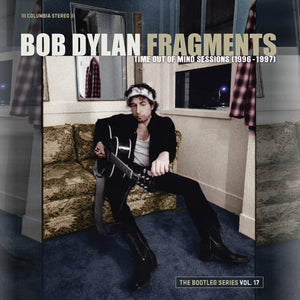 Bob Dylan - Fragments: Time Out Of Mind Sessions (1996-1997) The Bootleg Series Vol.17 2CD