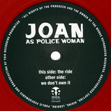 Joan As Police Woman : The Ride (7", Single, Red)