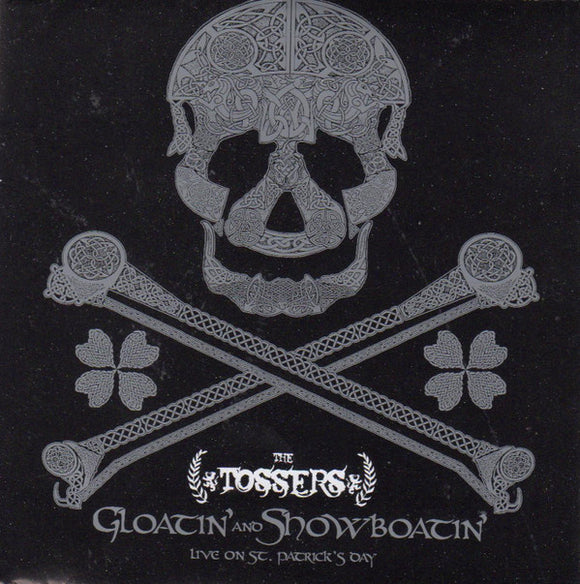 The Tossers : Gloatin' and Showboatin': Live on St. Patrick's Day (CD, Album + DVD-V)