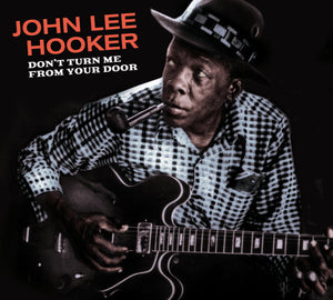 John Lee Hooker - Don't Turn Me From Your Door + Blues Before Sunrise CD