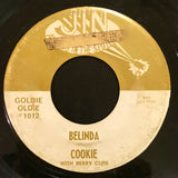 Cookie & His Cupcakes : Got You On My Mind / Belinda (7", Single)