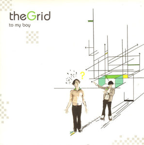 To My Boy : The Grid (7", Single)