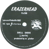 Erazerhead : Shell Shock / She Can Dance (7")