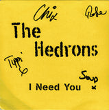 The Hedrons : I Need You (7", Single, Ltd)