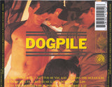 Dogpile : Revved Up, Wiped Out, Battered, Shattered, Creamed And Reamed (CD, Album)