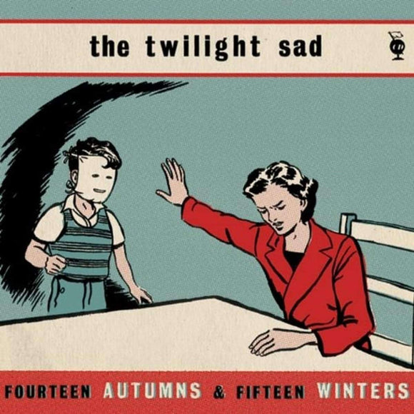 The Twilight Sad - Fourteen Autumns And Fifteen Winters LP