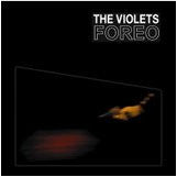 The Violets : Foreo (7", Single)
