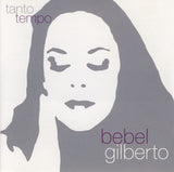 Bebel Gilberto : Tanto Tempo (CD, Album)