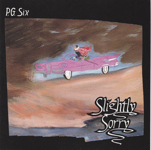 PG Six : Slightly Sorry (CD, Album)