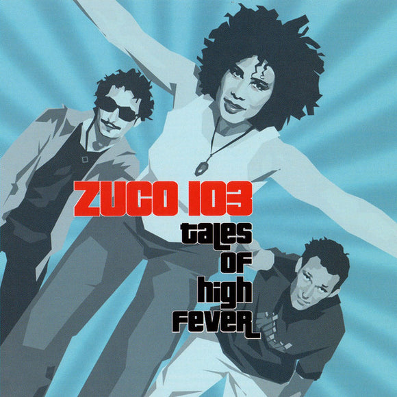 Zuco 103 : Tales Of High Fever (2xLP)