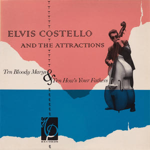 Elvis Costello & The Attractions : Ten Bloody Marys & Ten How's Your Fathers (LP, Comp)