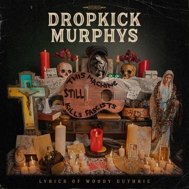 Dropkick Murphys - This Machine Still Kills Fascists CD/LP