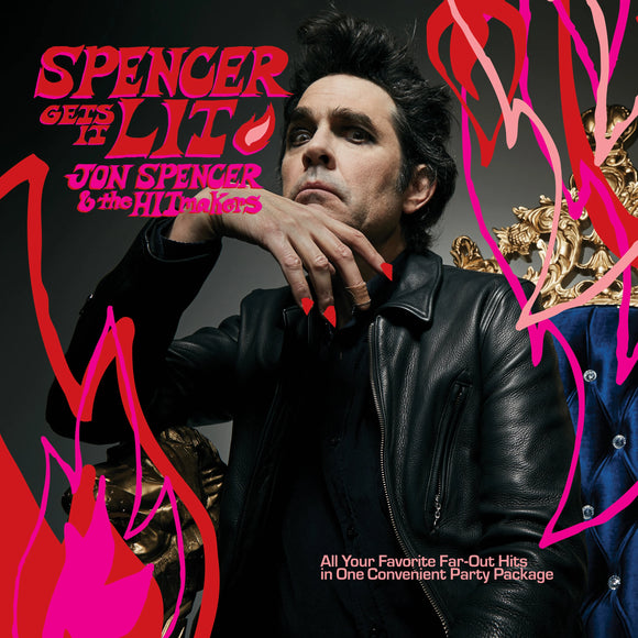 Jon Spencer & The HITmakers - Spencer Gets It Lit CD/LP