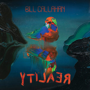 Bill Callahan - YTI⅃AƎЯ CD/2LP