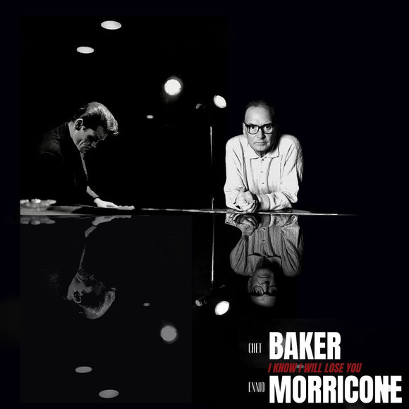 Chet Baker feat. Ennio Morricone - I Know I Will Lose You 10