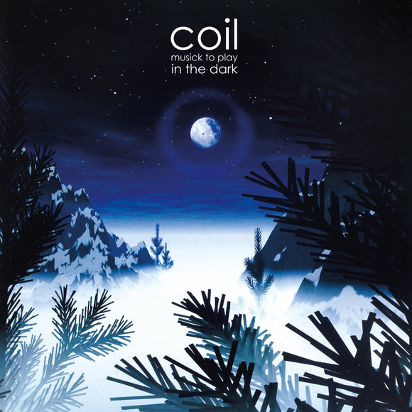 Coil - Musick To Play In The Dark CD/2LP